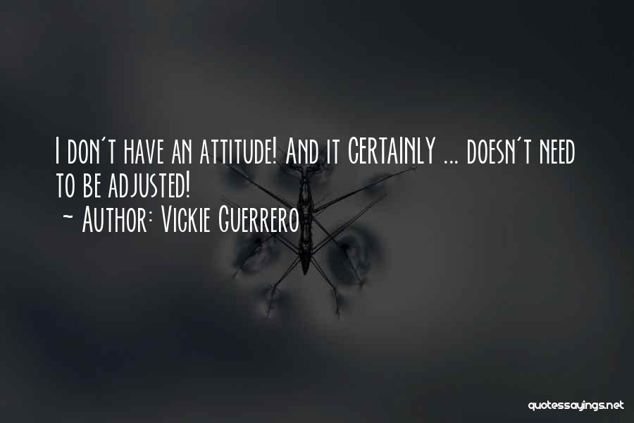 Vickie Guerrero Quotes 142191