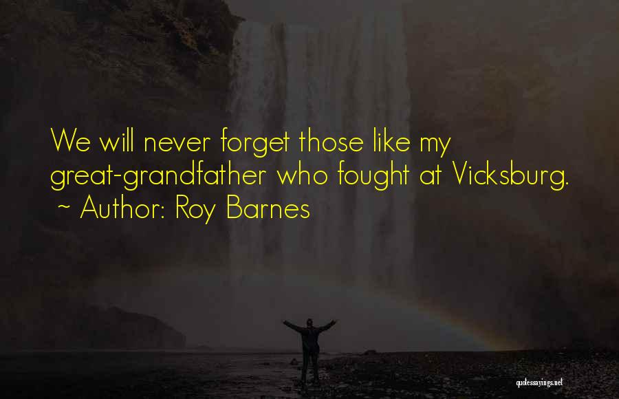 Vicksburg Quotes By Roy Barnes