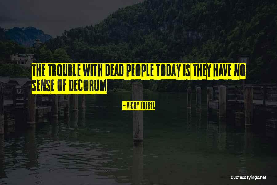 Vicky Loebel Quotes 1557244 Vicky Loebel Quotes 1557244