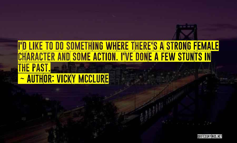 Vicky McClure Quotes 2033033