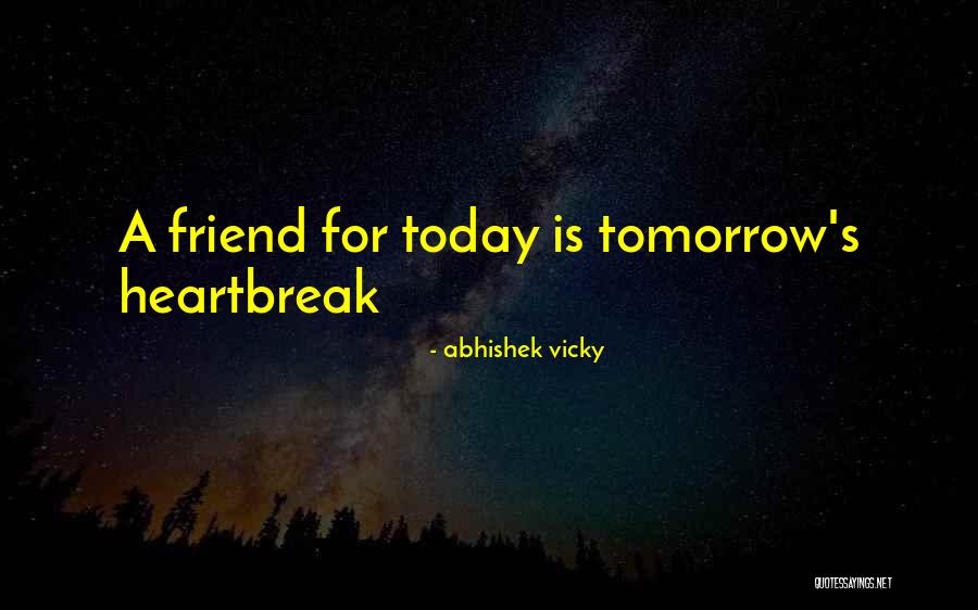 Vicky Quotes By Abhishek Vicky