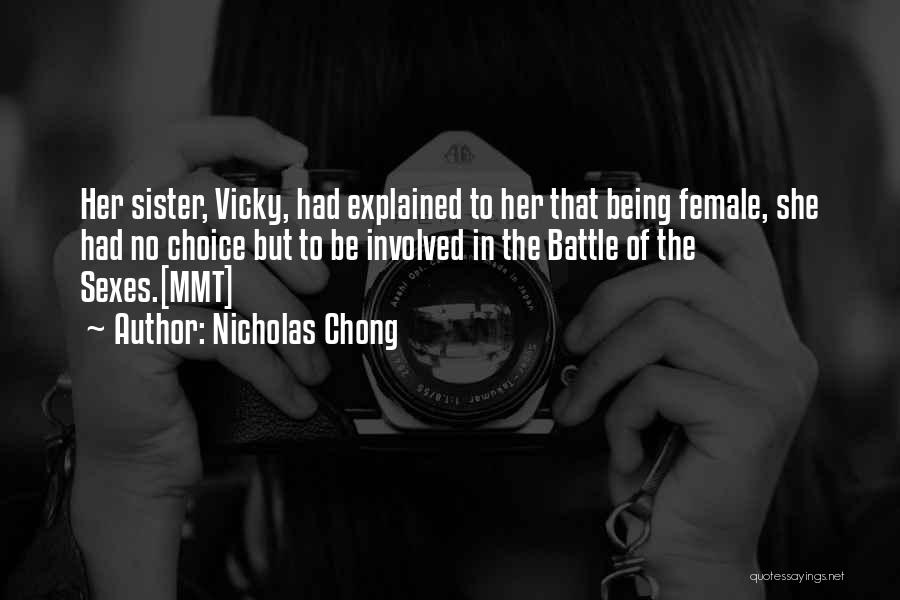 Vicky Quotes By Nicholas Chong