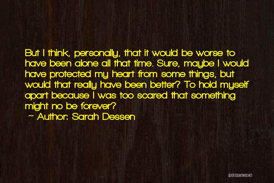 Vicky Quotes By Sarah Dessen