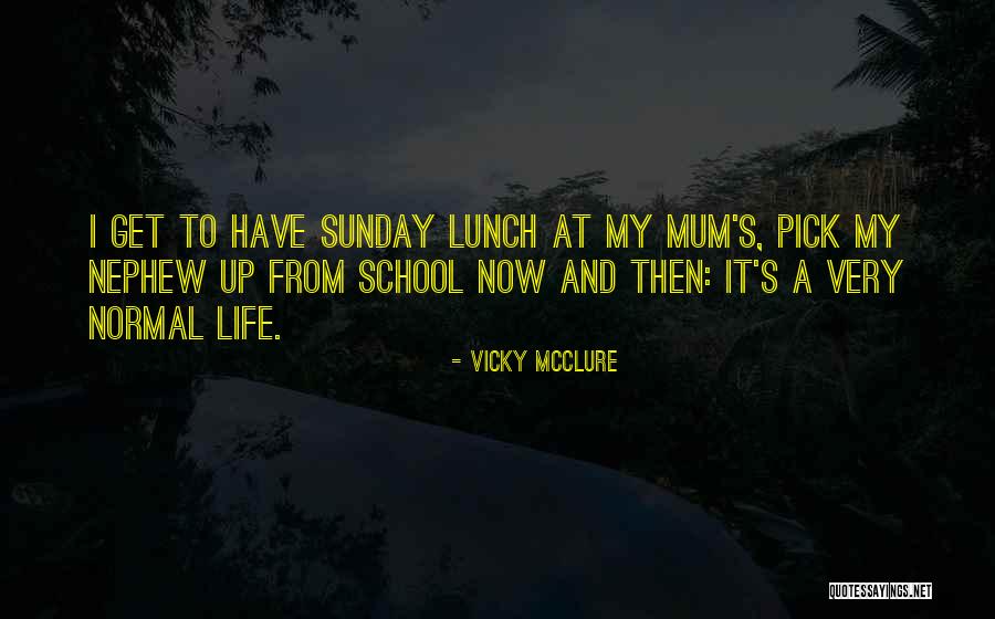 Vicky Quotes By Vicky McClure