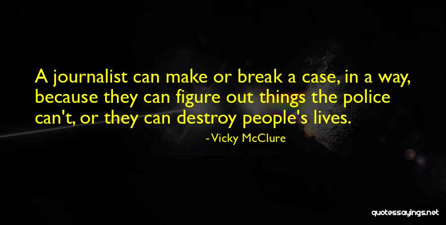 Vicky Quotes By Vicky McClure