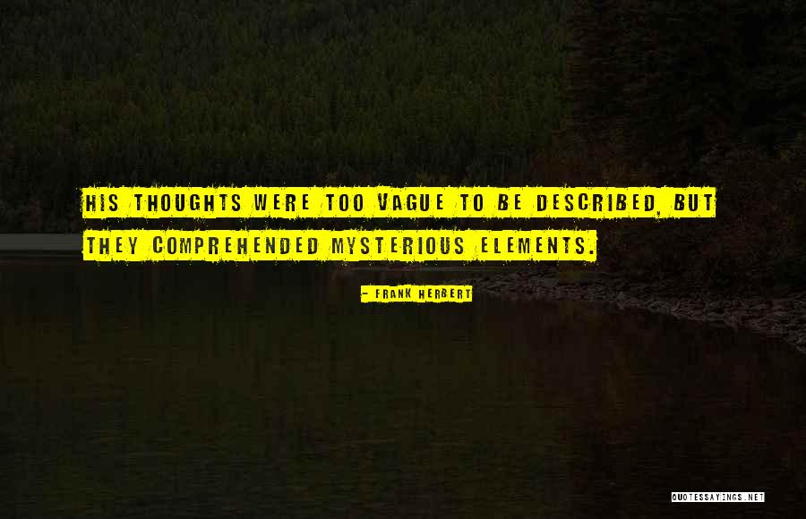 Vicomte Pronunciation Quotes By Frank Herbert Vicomte Pronunciation Quotes By Frank Herbert