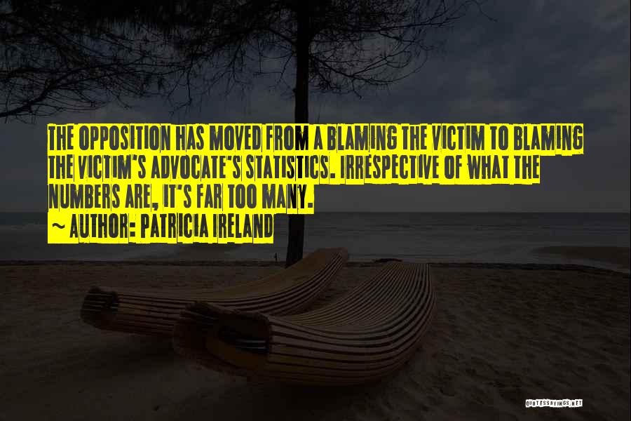 Victim Blaming Quotes By Patricia Ireland