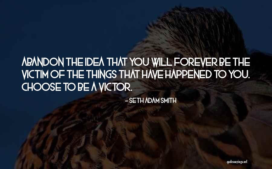 Victim Blaming Quotes By Seth Adam Smith Victim Blaming Quotes By Seth Adam Smith