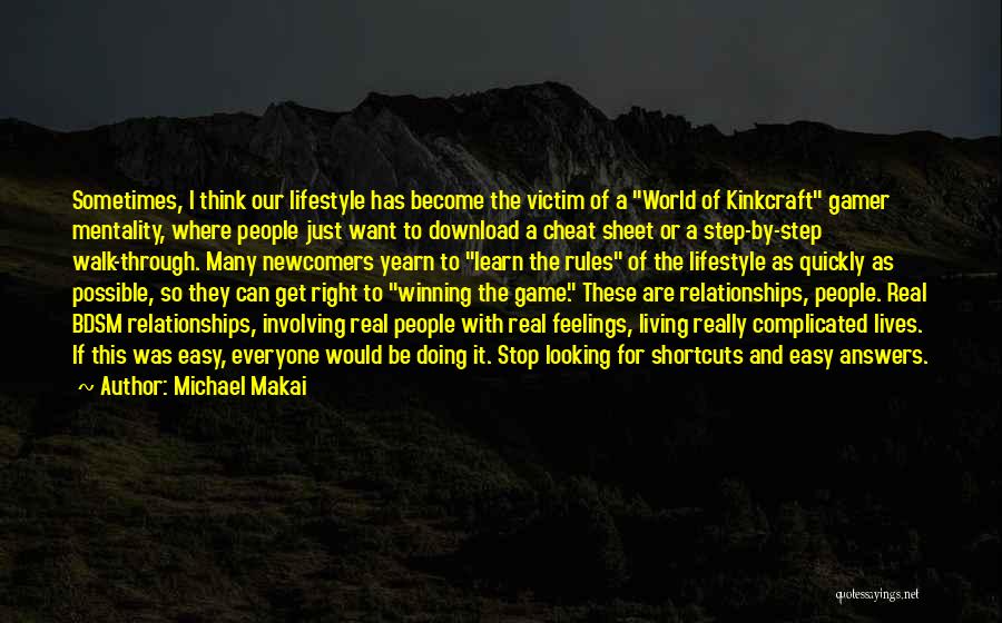 Victim Mentality Quotes By Michael Makai