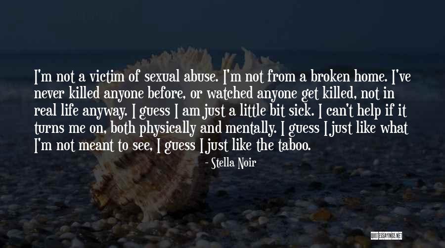 Victim Of Abuse Quotes By Stella Noir Victim Of Abuse Quotes By Stella Noir