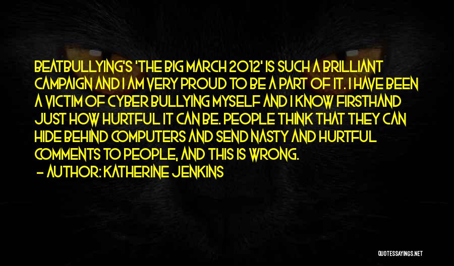 Victim Of Bullying Quotes By Katherine Jenkins