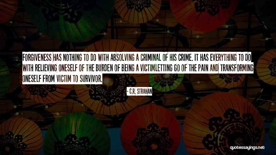 Victim Of Crime Quotes By C.R. Strahan