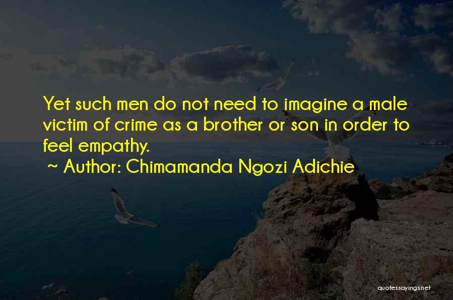 Victim Of Crime Quotes By Chimamanda Ngozi Adichie