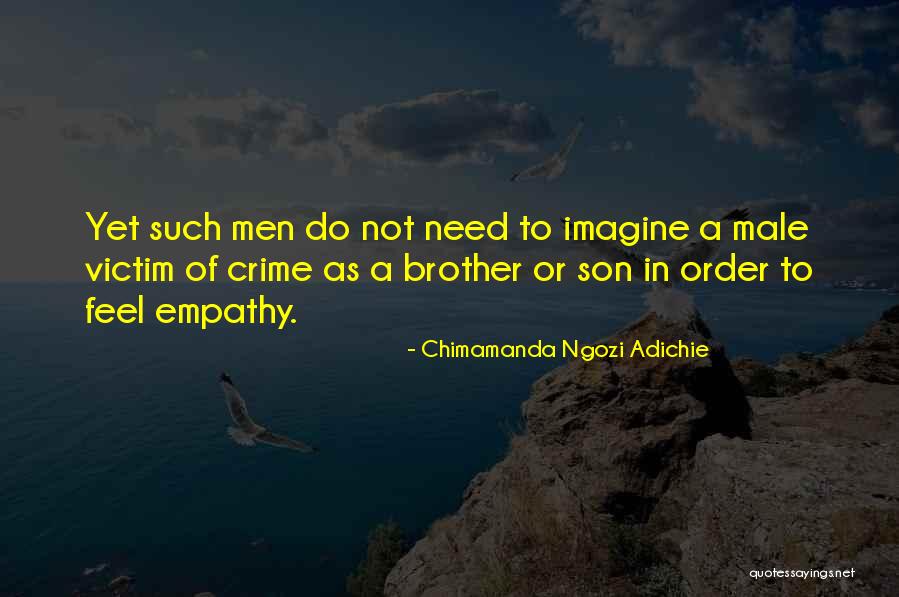 Victim Of Crime Quotes By Chimamanda Ngozi Adichie