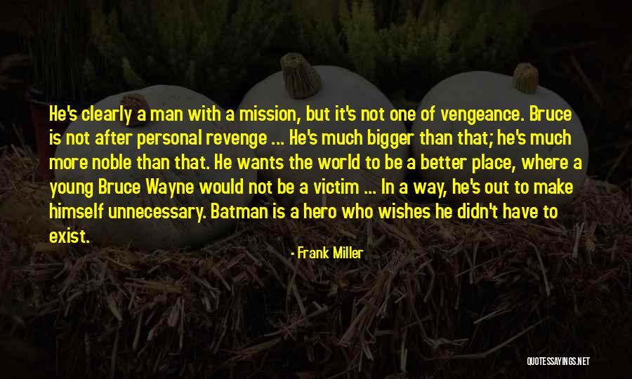 Victim Of Crime Quotes By Frank Miller