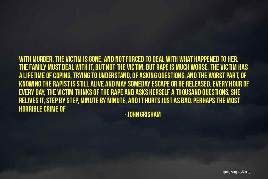 Victim Of Crime Quotes By John Grisham