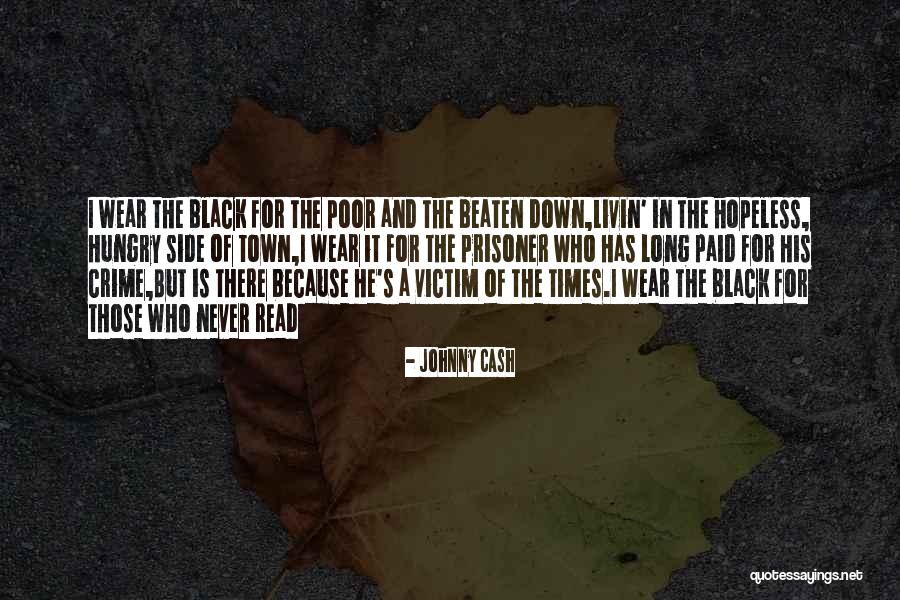 Victim Of Crime Quotes By Johnny Cash