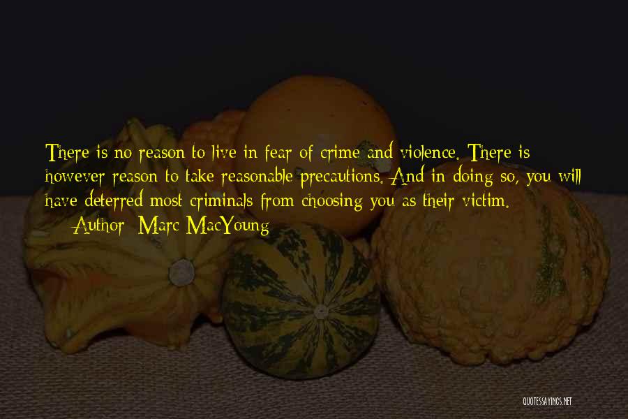 Victim Of Crime Quotes By Marc MacYoung