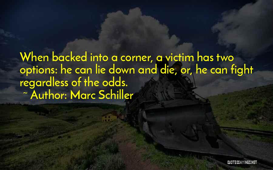 Victim Of Crime Quotes By Marc Schiller
