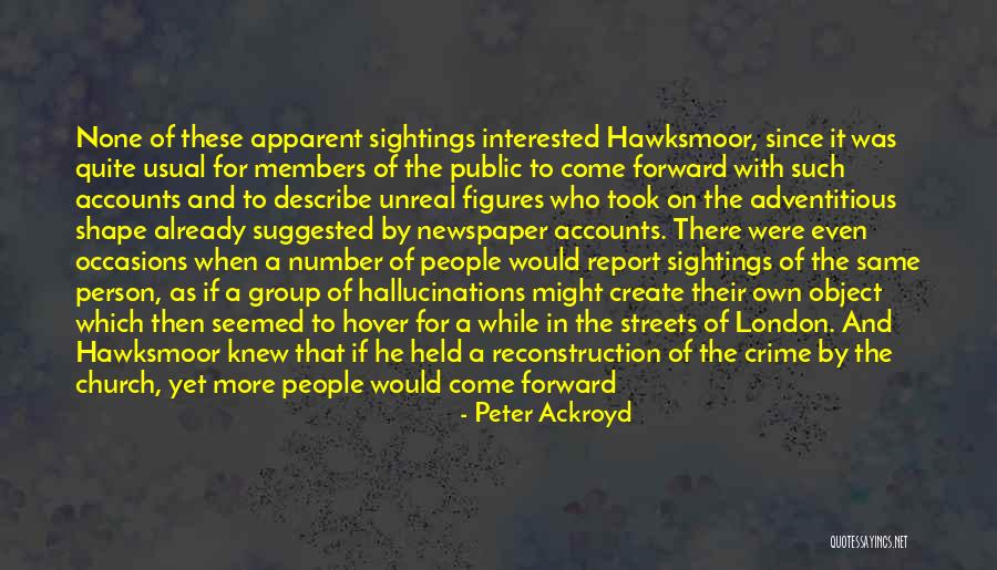 Victim Of Crime Quotes By Peter Ackroyd