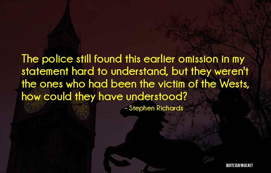 Victim Of Crime Quotes By Stephen Richards