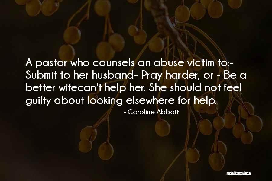 Victim Of Domestic Violence Quotes By Caroline Abbott