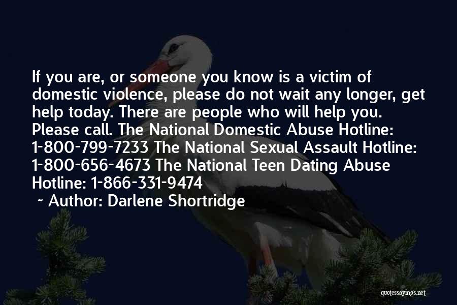 Victim Of Domestic Violence Quotes By Darlene Shortridge