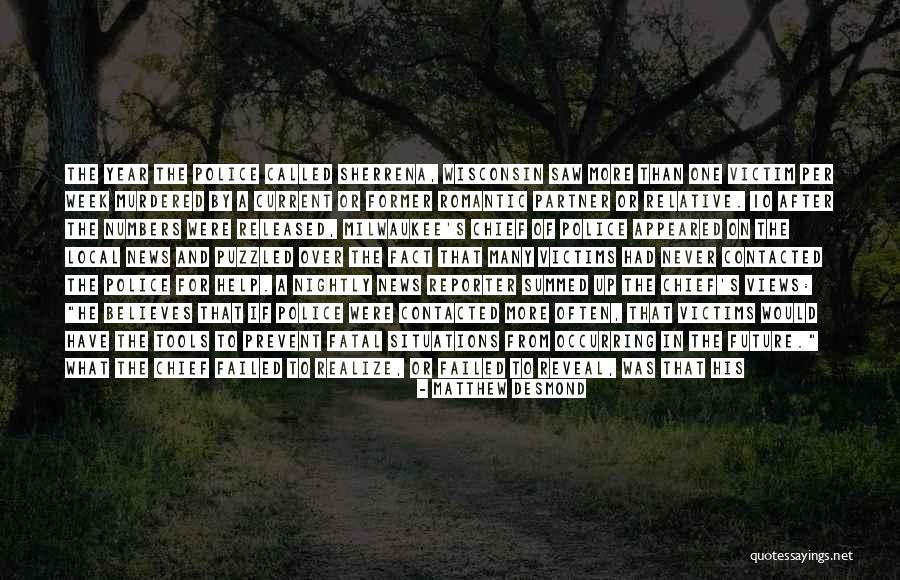 Victim Of Domestic Violence Quotes By Matthew Desmond Victim Of Domestic Violence Quotes By Matthew Desmond