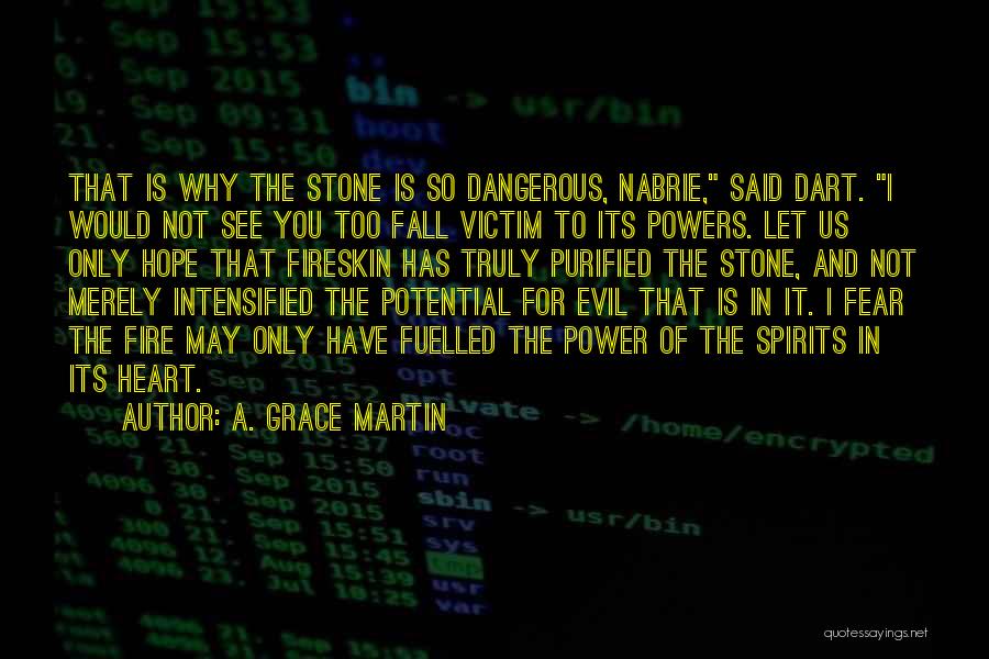 Victim Of Grace Quotes By A. Grace Martin