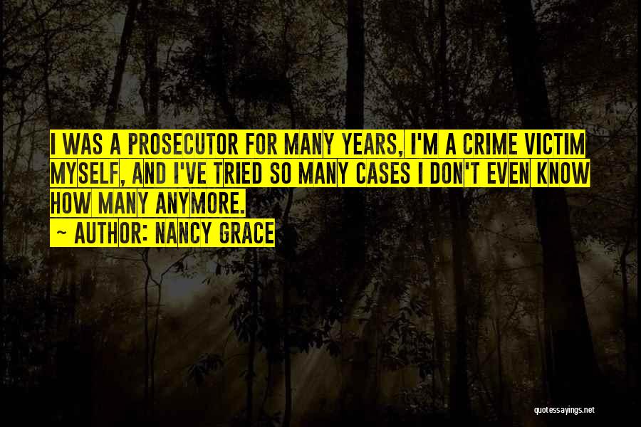 Victim Of Grace Quotes By Nancy Grace