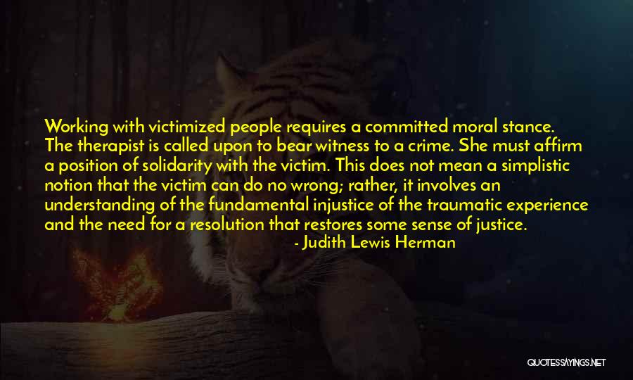 Victim Of Injustice Quotes By Judith Lewis Herman Victim Of Injustice Quotes By Judith Lewis Herman