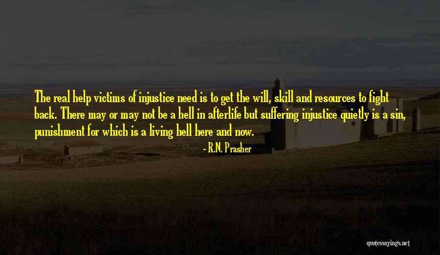 Victim Of Injustice Quotes By R.N. Prasher Victim Of Injustice Quotes By R.N. Prasher
