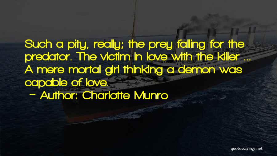 Victim Of Jealousy Quotes By Charlotte Munro