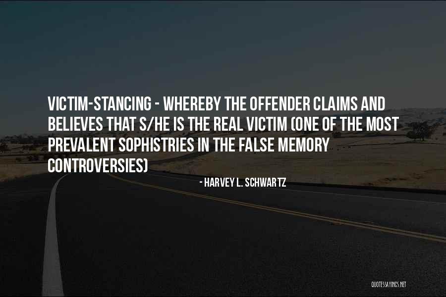 Victim Of Lies Quotes By Harvey L. Schwartz