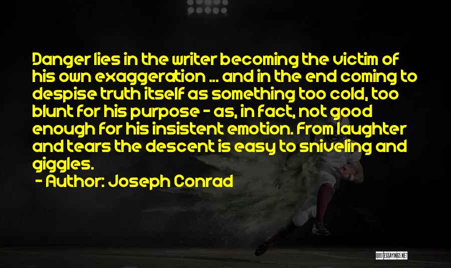 Victim Of Lies Quotes By Joseph Conrad