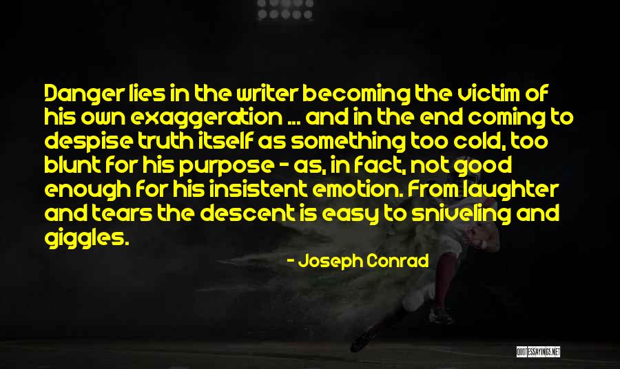 Victim Of Lies Quotes By Joseph Conrad