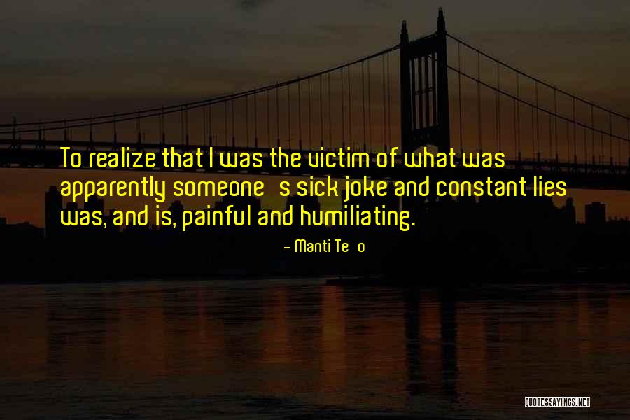 Victim Of Lies Quotes By Manti Te'o Victim Of Lies Quotes By Manti Te'o