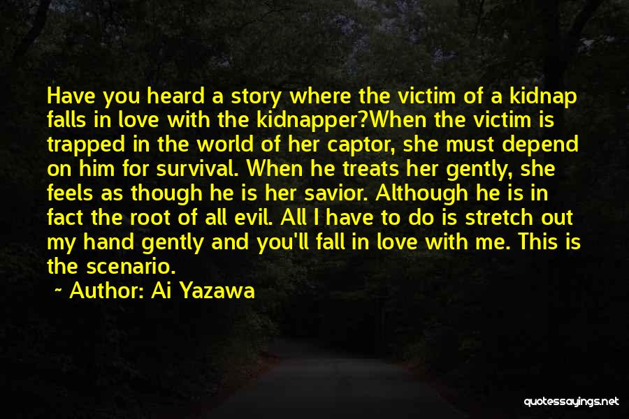 Victim Of Love Quotes By Ai Yazawa