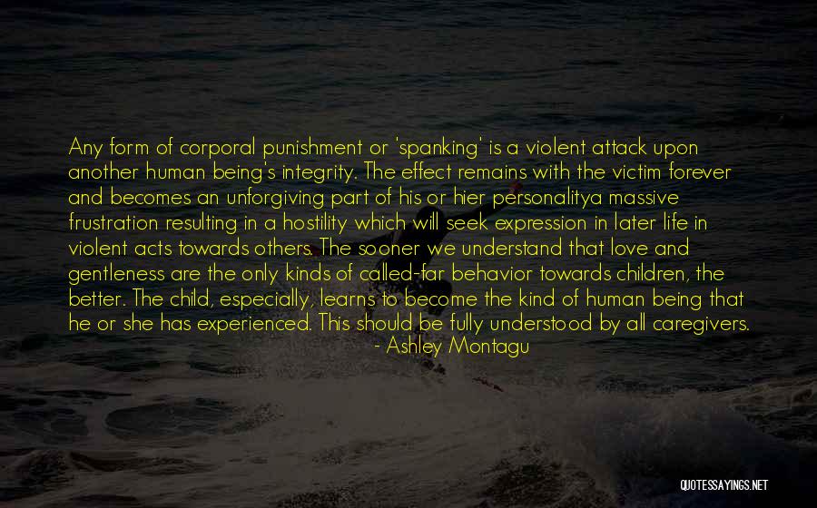 Victim Of Love Quotes By Ashley Montagu