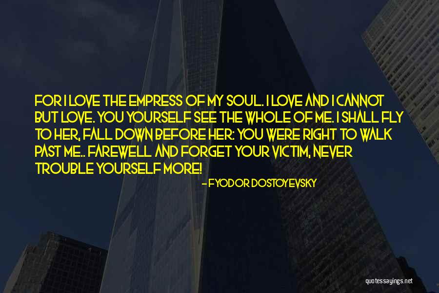 Victim Of Love Quotes By Fyodor Dostoyevsky Victim Of Love Quotes By Fyodor Dostoyevsky