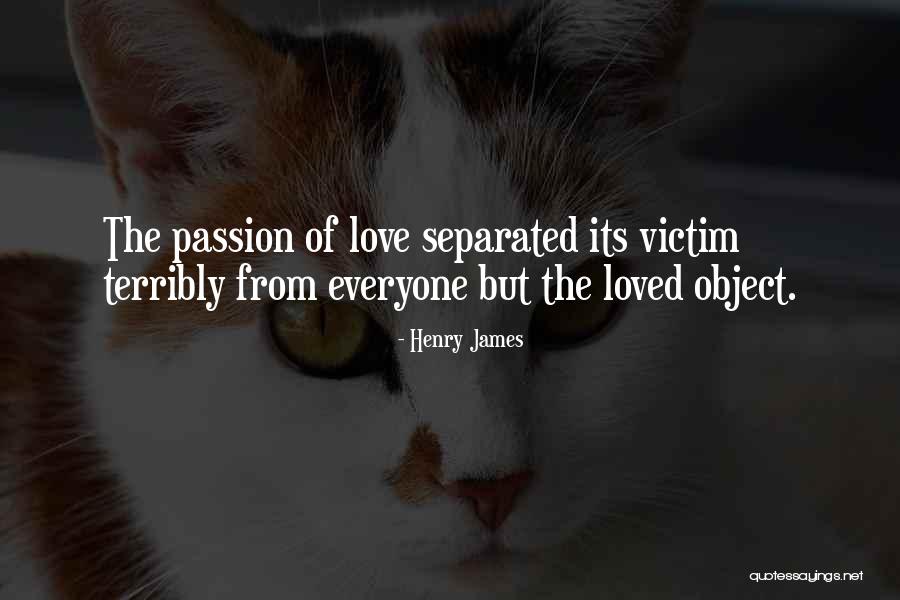 Victim Of Love Quotes By Henry James