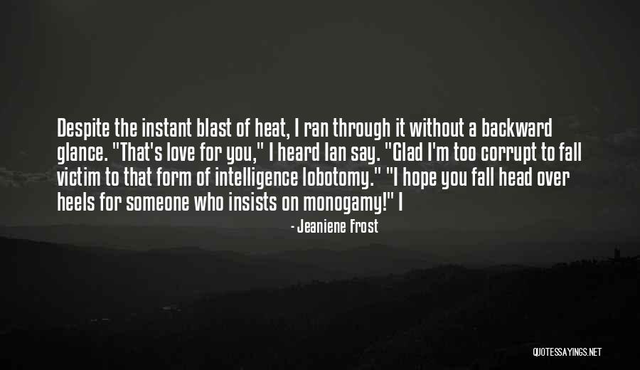 Victim Of Love Quotes By Jeaniene Frost