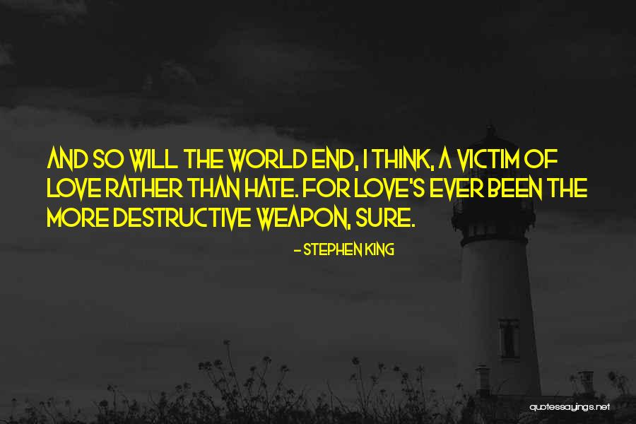 Victim Of Love Quotes By Stephen King