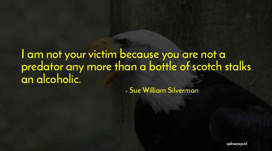 Victim Of Love Quotes By Sue William Silverman