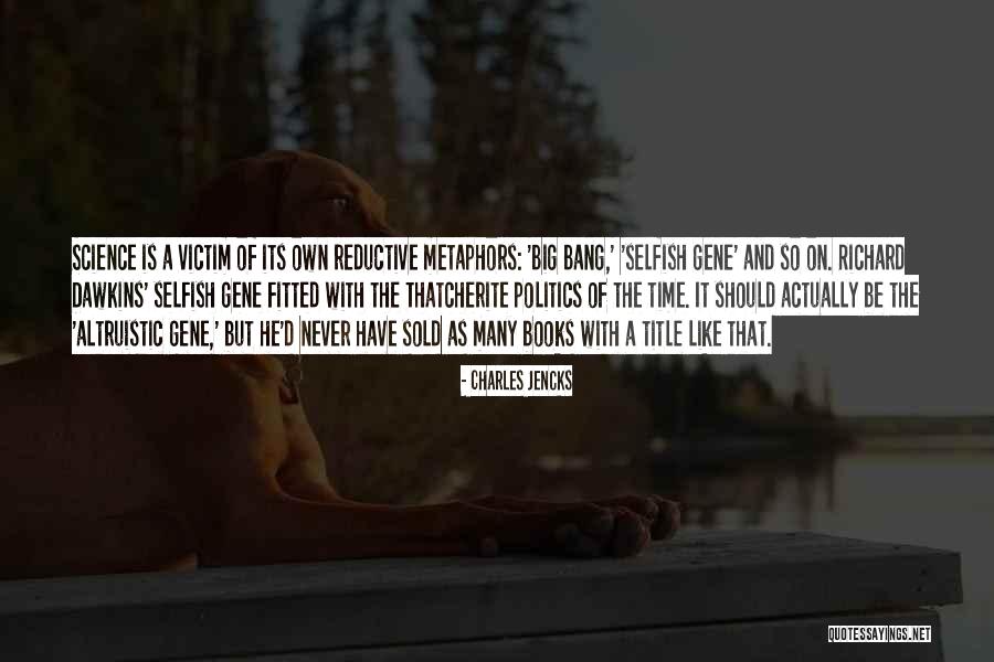 Victim Of Politics Quotes By Charles Jencks Victim Of Politics Quotes By Charles Jencks