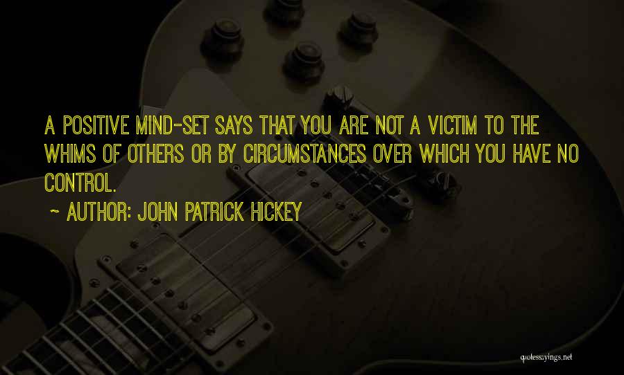 Victim Of Success Quotes By John Patrick Hickey