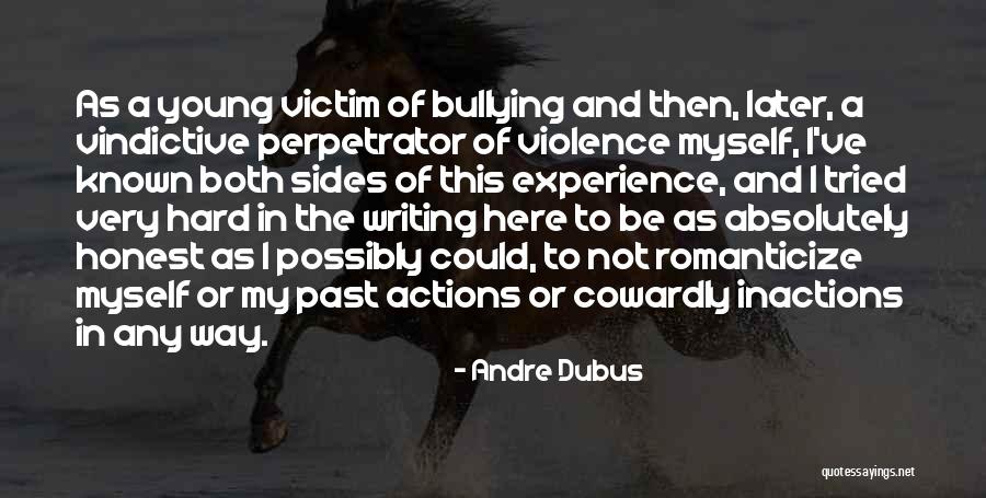 Victim Of Violence Quotes By Andre Dubus