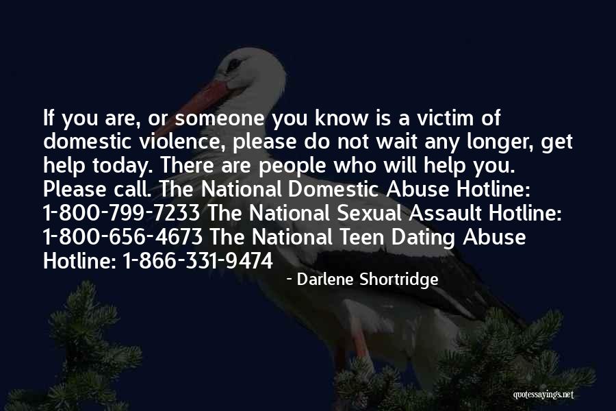 Victim Of Violence Quotes By Darlene Shortridge