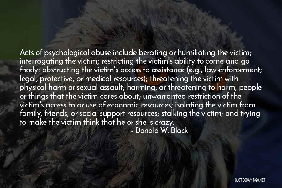 Victim Of Violence Quotes By Donald W. Black