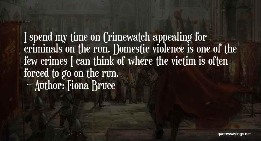 Victim Of Violence Quotes By Fiona Bruce